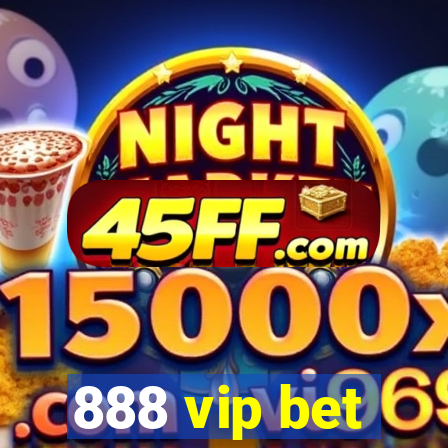888 vip bet